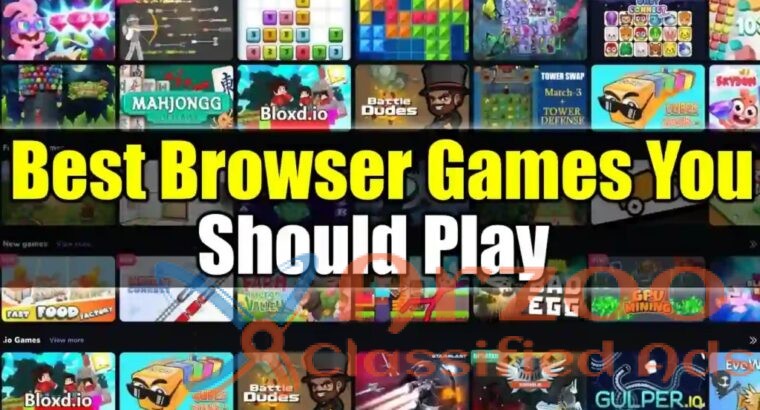 Explore the Best Browser Games for Fun and Enterta